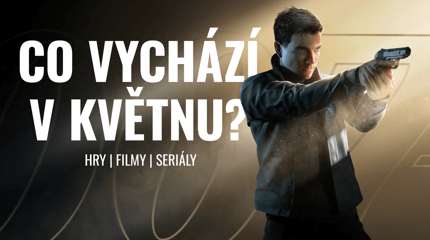 Co vychází v květnu? Nová Forza, LEGO Batman nebo James Bond
