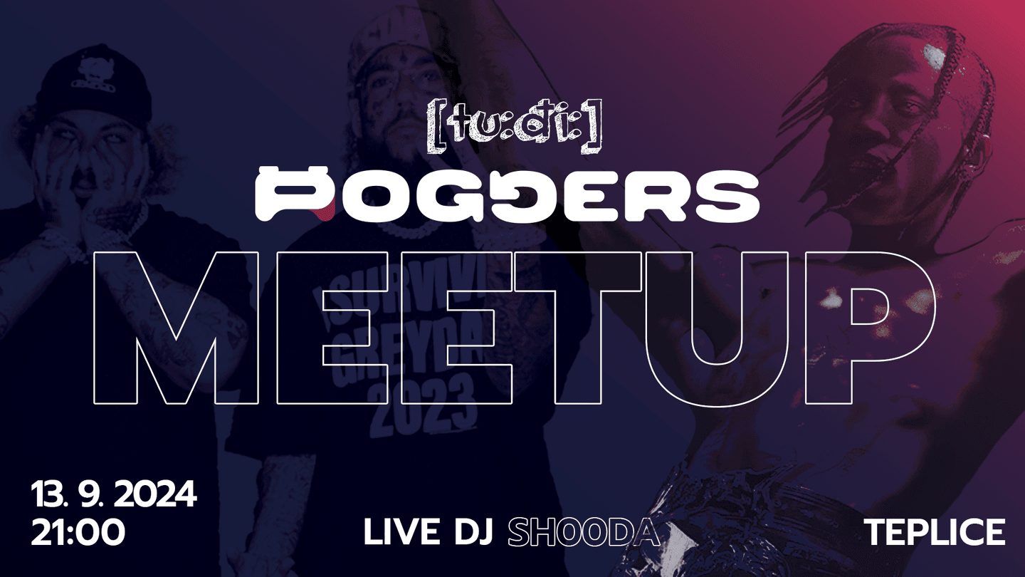 POGGERS MEETUP: náš historicky první event!