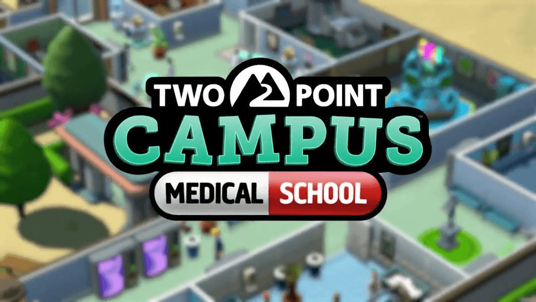 Two Point Campus se vrací ke svým kořenům s DLC Medical School. Univerzita otevírá katedru medicíny